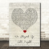 Tourist We Stayed Up All Night Script Heart Song Lyric Quote Music Print