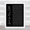 Swedish House Mafia Don't You Worry Child Black Script Song Lyric Quote Music Print