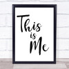 The Greatest Showman This Is Me Song Lyric Quote Print