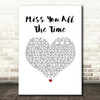 O.A.R. (Of A Revolution) Miss You All The Time White Heart Song Lyric Quote Music Print