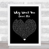 5 Seconds Of Summer Why Won't You Love Me Black Heart Song Lyric Quote Music Print