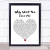 5 Seconds Of Summer Why Won't You Love Me White Heart Song Lyric Quote Music Print