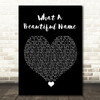 Hillsong Worship What A Beautiful Name Black Heart Song Lyric Quote Music Print