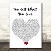 New Radicals You Get What You Give White Heart Song Lyric Quote Music Print