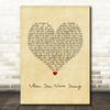 The Killers When You Were Young Vintage Heart Song Lyric Quote Music Print