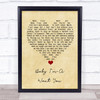 Bread Baby I'm-A Want You Vintage Heart Song Lyric Quote Music Print