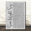 Oasis Some Might Say Grey Rustic Script Song Lyric Quote Music Print