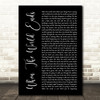 Dave Matthews Band When The World Ends Black Script Song Lyric Quote Music Print