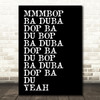 Black Mmmbop Funny Song Lyric Quote Print