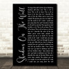 Blacktop Mojo Shadows On The Wall Black Script Song Lyric Quote Music Print