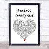 Justin Bieber One Less Lonely Girl White Heart Song Lyric Quote Music Print