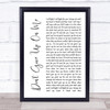 Andy Grammer Don't Give Up On Me White Script Song Lyric Quote Music Print