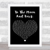 Bonnie Tyler To The Moon And Back Black Heart Song Lyric Quote Music Print