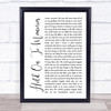 Disturbed Hold On To Memories White Script Song Lyric Quote Music Print