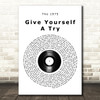 The 1975 Give Yourself A Try Vinyl Record Song Lyric Quote Music Print