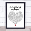 Billie Eilish Everything I Wanted White Heart Song Lyric Quote Music Print