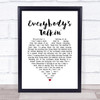 Harry Nilsson Everybody's Talkin' White Heart Song Lyric Quote Music Print