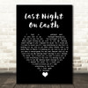 Green Day Last Night On Earth Black Heart Song Lyric Quote Music Print