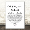 The Courteeners Last of the Ladies White Heart Song Lyric Quote Music Print