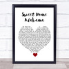 Lynyrd Skynyrd Sweet Home Alabama White Heart Song Lyric Quote Music Print