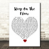 The Lumineers Sleep On The Floor White Heart Song Lyric Quote Music Print