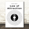 Kanye West Law of Attraction Vinyl Record Song Lyric Quote Music Print