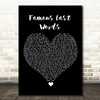 My Chemical Romance Famous Last Words Black Heart Song Lyric Quote Music Print