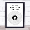 Dirty Heads Cabin By The Sea Vinyl Record Song Lyric Quote Music Print