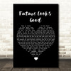 OneRepublic Future Looks Good Black Heart Song Lyric Quote Music Print