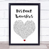 Mike Young Distant Travelers White Heart Song Lyric Quote Music Print