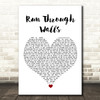 The Script Run Through Walls White Heart Song Lyric Quote Music Print