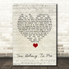 Bob Dylan You Belong To Me Script Heart Song Lyric Quote Music Print