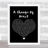 The 1975 A Change Of Heart Black Heart Song Lyric Quote Music Print