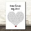 Darts Come back my love White Heart Song Lyric Quote Music Print