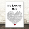 The Weather Girls It's Raining Men White Heart Song Lyric Quote Music Print