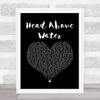 Avril Lavigne Head Above Water Black Heart Song Lyric Quote Music Print