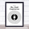 Elbow My Sad Captains Vinyl Record Song Lyric Quote Music Print