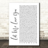 Ne-Yo Let Me Love You White Script Song Lyric Quote Music Print