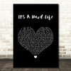 Queen It's A Hard Life Black Heart Song Lyric Quote Music Print