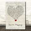 Bruce Springsteen You're Missing Script Heart Song Lyric Quote Music Print