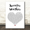 The Neighbourhood Sweater Weather White Heart Song Lyric Quote Music Print