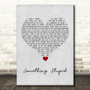 Robbie Williams Something Stupid Grey Heart Song Lyric Quote Music Print