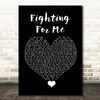 Riley Clemmons Fighting For Me Black Heart Song Lyric Quote Music Print
