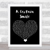 Johnny Mathis A Certain Smile Black Heart Song Lyric Quote Music Print