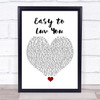 Stacie Orrico Easy to Luv You White Heart Song Lyric Quote Music Print