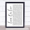 Alan Jackson Livin' On Love White Script Song Lyric Quote Music Print