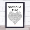 James Arthur Quite Miss Home White Heart Song Lyric Quote Music Print