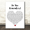 Phil Collins Do You Remember White Heart Song Lyric Quote Music Print