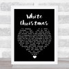 Bing Crosby White Christmas Black Heart Song Lyric Quote Music Print