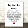 Don Henley Taking You Home White Heart Song Lyric Quote Music Print